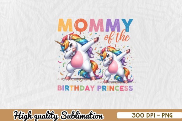 Birthday Princess Unicorn Mom PNG: A Whimsical Design
