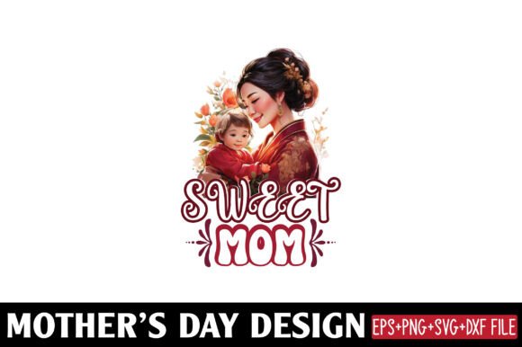 Celebrate with Mather s Day, Sweet Mom