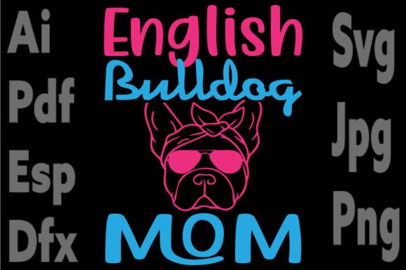 Charming English Bulldog Mom Embroidery
