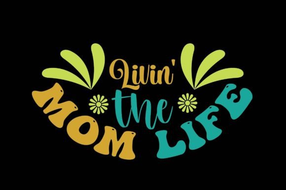 Livin the Mom Life: A Versatile Embroidery Design