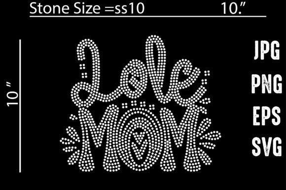 Love Mom Rhinestone Template: A Heartfelt Embroidery Design