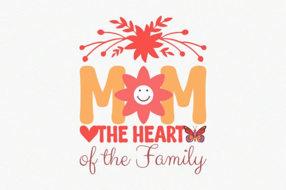 Mom the Heart of the Family: A Versatile Embroidery Design