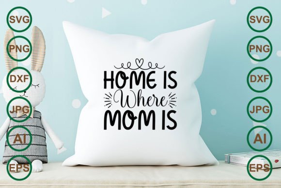 Review: Home is Where Mom is T-shirt Design
