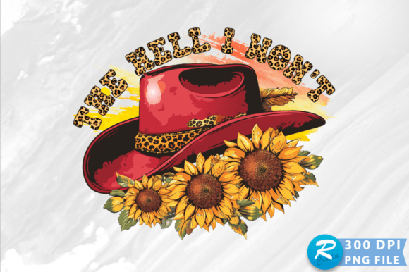 Review of The Hell I Wont PNG Design