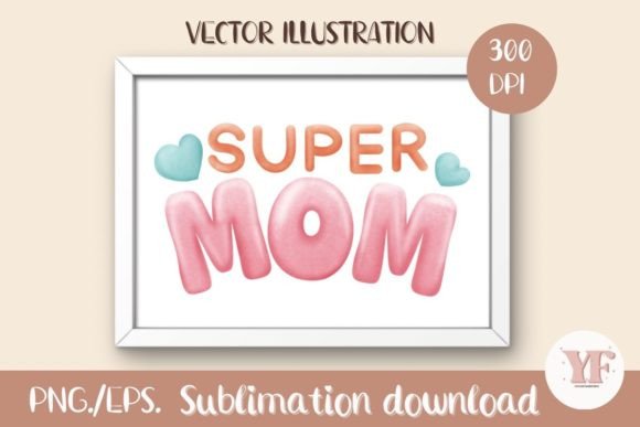 Super Mom Soft Watercolor Lettered Design Review