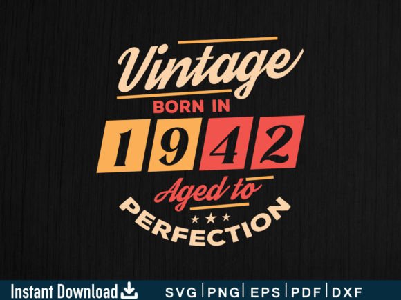 Vintage 1942: Aged to Perfection Embroidery