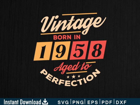 Vintage Born in 1958: Aged to Perfection