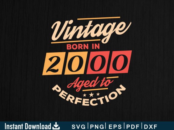 Vintage Born in 2000 Aged to Perfection
